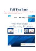 Full Test Bank Pharmacology and the Nursing Process 10th Edition&colon; Linda Lilley&comma; Rainfort  Collins&comma; Julie Snyder&rsqb; Complete Guide A&plus;