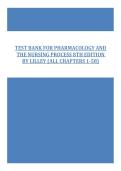 TEST BANK FOR PHARMACOLOGY AND THE NURSING PROCESS 8TH EDITION BY LILLEY &lpar;ALL CHAPTERS 1-58&rpar;