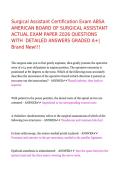 Surgical Assistant Certification Exam ABSA AMERICAN BOARD OF SURGICAL ASSISTANT ACTUAL EXAM PAPER 2026 QUESTIONS WITH  DETAILED ANSWERS GRADED A&plus;&vert; Brand New&excl;&excl;&excl;