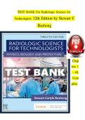 TEST BANK For Radiologic Science For Technologists 12th Edition By Stewart C Bushong LATEST UPDATE