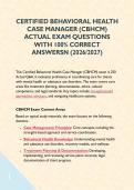 CERTIFIED BEHAVIORAL HEALTH CASE MANAGER &lpar;CBHCM&rpar; ACTUAL EXAM QUESTIONS WITH 100&percnt; CORRECT ANSWERSN &lpar;2026&sol;2027&rpar; 