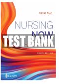Catalano Nursing Now 8th Edition Test Bank&vert; Chapter 1-28&vert; Complete Guide A&plus;