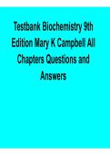 Test Bank for Biochemistry&comma; 9th Edition by Mary K&period; Campbell &ndash; All Chapters Questions & Answers &lpar;2026 Updated&rpar;