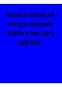 Leadership and Nursing Care Management 7th Edition Diane Huber & M&period; Lindell Test Bank Complete Study Guide 2025&sol; 2026