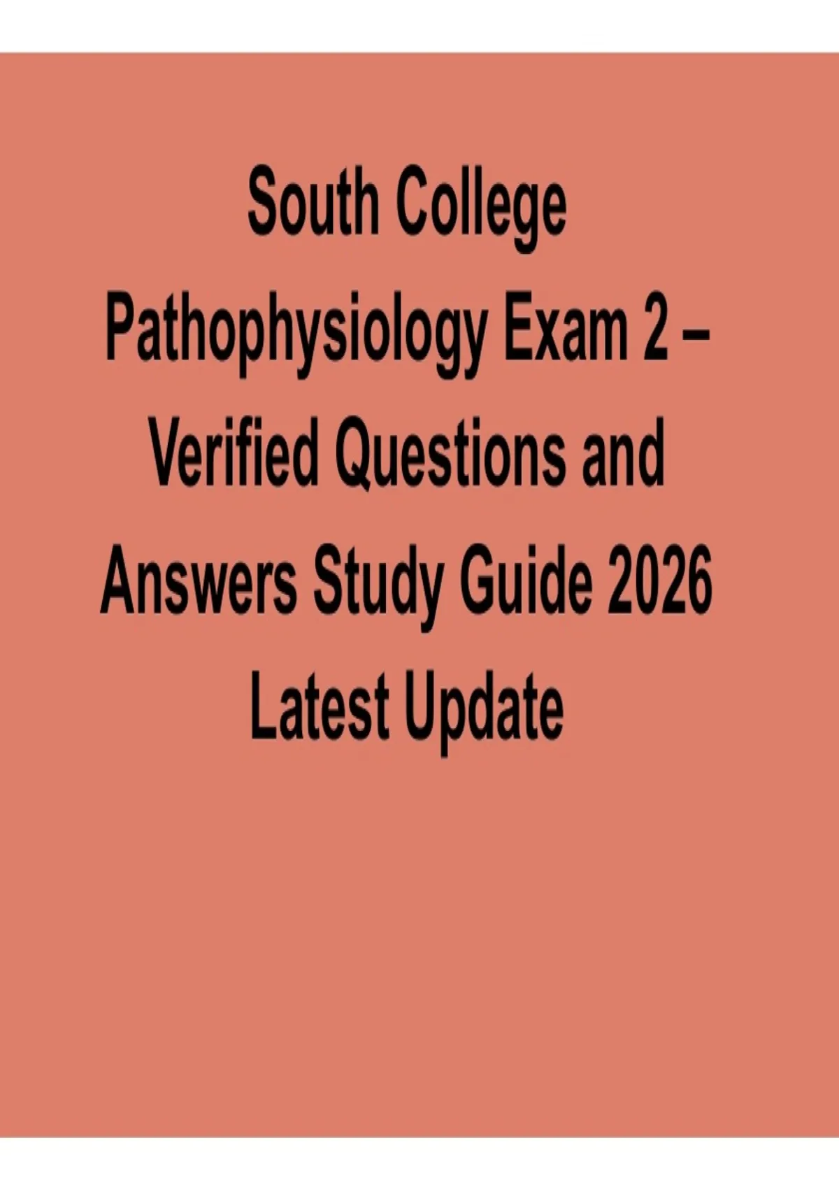 South College Pathophysiology Exam 2 Verified Questions and Answers ...