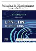 Test Bank LPN to RN Transitions Achieving Success in Your New Role 5th Edition by Nicki Harrington and Cynthia Lee Terry &vert; ISBN 9781496382733 &vert; 2026 A&plus;