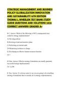 STRATEGIC MANAGEMENT AND BUSINESS POLICY GLOBALIZATION INNOVATION AND SUSTAINABILITY 15TH EDITION THOMAS L WHEELEN TEST BANK STUDY GUIDE QUESTIONS AND SOLUTIONS 2026 CORRECT ANSWERS GRADED A&plus;