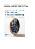 Test bank for International Financial Reporting&colon; A Practical Guide 6th Edition  with test questions and answers graded A&plus;