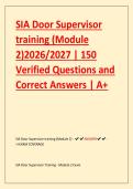 SIA Door Supervisor  training &lpar;Module  2&rpar;2026&sol;2027 &vert; 150  Verified Questions and  Correct Answers &vert; A&plus;