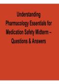 Understanding Pharmacology Essentials Medication Safety Midterm Questions and Answers Test Bank 2025&sol; 2026 Pharmacology Exam Prep