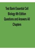 Essential Cell Biology 6th Edition Test Bank 2025&sol; 2026 All Chapters Questions and Answers with solution Cell Biology Exam Prep
