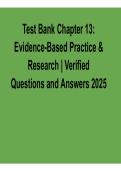 Test Bank Chapter 13 &ndash; Evidence-Based Practice & Research 2025&sol; 2026 Verified Questions and Answers with solution Nursing Exam Prep