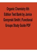 Organic Chemistry 6th Edition Test Bank by Janice Gorzynski Smith Functional Groups Study Guide PDF 2025&sol; 2026 with solution Exam Prep