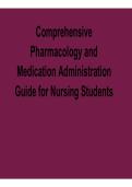 Comprehensive Pharmacology and Medication Administration Guide for Nursing Students 2025&sol; 2026 with solution Exam Prep