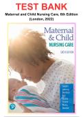 Test Bank &ndash; Maternal and Child Nursing Care&comma; 6th Edition &lpar;London&comma; 2022&rpar;&comma; Chapter 1-57 &vert; All Chapters