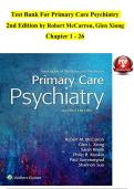 TEST BANK For Primary Care Psychiatry&comma; 2nd Edition by Robert McCarron&comma; Glen Xiong&comma; Verified Chapters 1 - 26&comma; Complete Newest Version