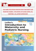 Test Bank for Leifer's Introduction to Maternity and Pediatric Nursing&comma; 10th Edition &lpar;2026&rpar; by Gloria Leifer &vert; All Chapters 1&ndash;34 &vert; ISBN 9780443249587 &vert; Verified Answers &vert; Complete Guide