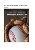 Test bank for Managerial Accounting 4th Edition with test questions and answers  graded A&plus;