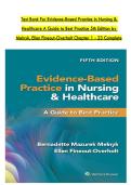 Test Bank For Evidence-Based Practice in Nursing &  Healthcare A Guide to Best Practice 5th Edition by  Melnyk&comma; Ellen Fineout-Overholt Chapter 1 - 23 Complete