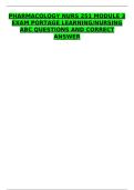 PHARMACOLOGY NURS 251 MODULE 3 EXAM PORTAGE LEARNING&sol;NURSING ABC QUESTIONS AND CORRECT ANSWER