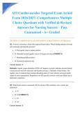ATI Cardiovascular Targeted Exam Actual Exam 2026&sol;2027&colon; Comprehensive Multiple Choice Questions with Verified & Revised Answers for Nursing Success &ndash; Pass Guaranteed - A&plus; Graded