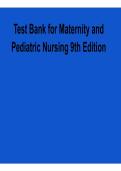 Test Bank for Maternity and Pediatric Nursing 9th Edition 2025&sol; 2026 with solution Nursing Exam Prep