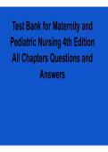 Test Bank for Maternity and Pediatric Nursing 4th Edition 2025&sol; 2026 All Chapters Questions and Answers with solution Nursing Exam Prep