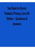 Test Bank for Burns Pediatric Primary Care 8th Edition 2026&sol; 2027 Questions & Answers with solution Nursing Exam Prep