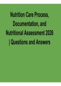 Nutrition Care Process&comma; Documentation&comma; and Nutritional Assessment 2026 Questions and Answers with solution Exam Prep
