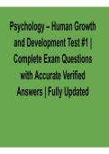 Psychology &ndash; Human Growth and Development Test 1 2026&sol; 2027 Complete Exam Questions with Accurate Verified Answers with solution Exam Prep