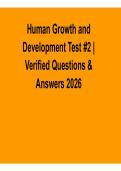 Human Growth and Development Test 2 &ndash; Verified Questions and Answers 2026 Updated