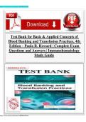 Test Bank for Basic & Applied Concepts of Blood Banking and Transfusion Practices&comma; 4th Edition &ndash; Paula R&period; Howard &vert; Complete Exam Questions and Answers &vert; Immunohematology Study Guide