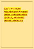 2026 Certified Public  Accountant Exam New Latest  Version &lpar;Past Exam&rpar; with All  Questions&comma; 100&percnt; Correct  Answers and Rationale 