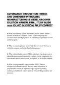 AUTOMATION PRODUCTION SYSTEMS AND COMPUTER-INTEGRATED MANUFACTURING 5E MIKELL GROOVER SOLUTION MANUAL FINAL STUDY GUIDE 2026 SOLVED QUESTIONS FULLY CORRECT