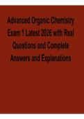 2025&sol; 2026 Advanced Organic Chemistry Exam 1 Latest 2026 with Real Questions and Complete Answers with solution