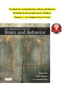 An Introduction to Brain and Behavior 6th Edition by Bryan Kolb&comma; Ian Q&period; Whishaw&comma; G&period; Campbell Teskey&comma; &vert;&vert;ISBN 9781319107376&period;Chapter 1-16 Complete Guide&comma; TEST BANK&period;
