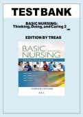 Test Bank - Basic Nursing&colon; Thinking&comma; Doing&comma; and Caring&comma; 2nd edition &lpar;Treas&comma; 2018&rpar;&comma; Chapter 1-46 &vert; All Chapters