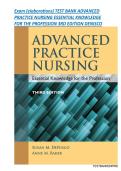 Exam &lpar;elaborations&rpar; TEST BANK ADVANCED PRACTICE NURSING ESSENTIAL KNOWLEDGE FOR THE PROFESSION 3RD EDITION DENISCO &vert; ALL CHAPTERS 