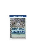 Abnormal Psychology&comma; 10th Edition &mdash; Complete Test Bank &lpar;Kring&comma; Davison&comma; Neale&comma; & Johnson&rpar;