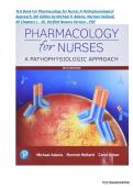 Test Bank For Pharmacology for Nurses A Pathophysiological Approach&comma; 6th Edition by Michael P&period; Adams&semi; Norman Holland&comma; All Chapters 1 - 50&comma; Verified Newest Version &hellip;PDF