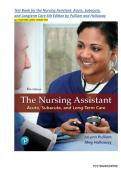 The Nursing Assistant&colon; Acute&comma; Subacute&comma; and Long-Term Care&comma; 6th Edition &ndash; Jolynn Pulliam & Meg Holloway &ndash; Complete Test Bank for All Chapters 1&ndash;24