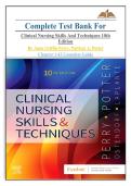 Complete Test Bank For Clinical Nursing Skills And Techniques 10th Edition By Anne Griffin Perry&comma; Patricia A&period; Potter Chapter 1-43 Complete Guide