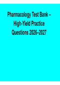 Pharmacology Test Bank High-Yield Practice Questions Complete Study Guide 2026&sol; 2027