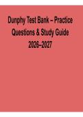 Dunphy Test Bank Practice Questions and Study Guide 2026&sol; 2027 Complete Study Resource