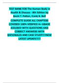 COMPLETE TEST BANK FOR The Human Body in Health & Disease - 8th Edition by Kevin T&period; Patton&comma; Frank B&period; Bell COMPLETE GUIDE ALL CHAPTERS COVERED  WITH QUESTIONS AND CORRECT ANSWERS WITH DETAILED RATIONALES AND CASE STUDY&period;