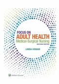Test bank for Focus on Adult Health Medical-Surgical Nursing 2nd Edition with test questions and answers graded A&plus;