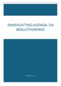 Agenda- en besluitvorming - Samenvatting literatuur &plus; aantekeningen hoorcolleges