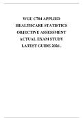 WGU C784 APPLIED HEALTHCARE STATISTICS OBJECTIVE ASSESSMENT ACTUAL EXAM STUDY LATEST GUIDE 2026 &period;