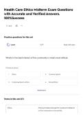 Health Care Ethics Midterm Exam Questions with Accurate and Verified Answers&period; 100&percnt;Success