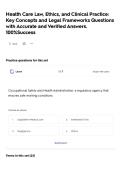 Health Care Law&comma; Ethics&comma; and Clinical Practice&colon; Key Concepts and Legal Frameworks Questions with Accurate and Verified Answers&period; 100&percnt;Success